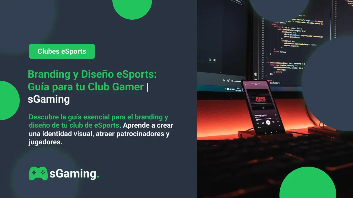 Imagen destacada del articulo Branding y Diseño eSports: Guía para tu Club Gamer 