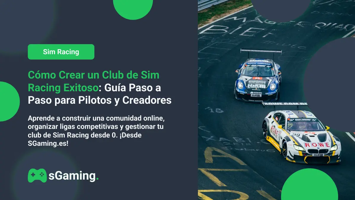 Imagen destacada del artículo Cómo Crear un Club de Sim Racing Exitoso | SGaming.es