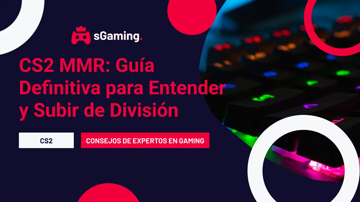 Imagen destacada del artículo CS2 MMR: Guía Definitiva para Entender y Subir de División