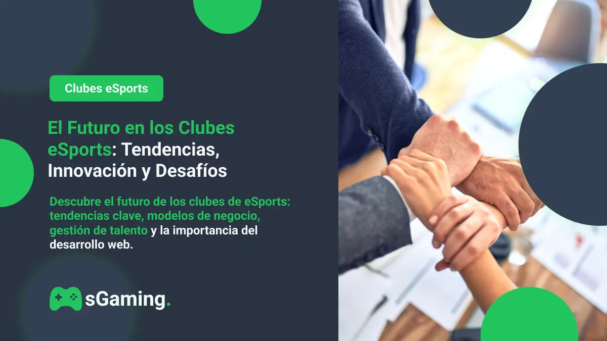 Imagen destacada del articulo Futuro Clubes eSports: Tendencias, Innovación y Desafíos