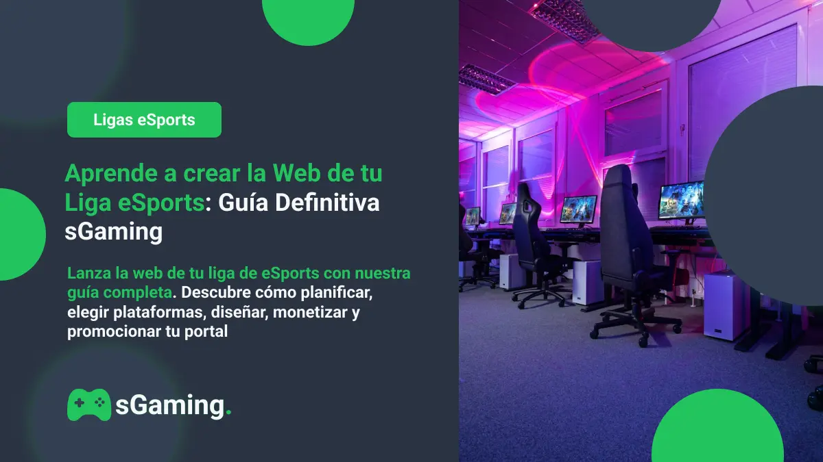 Imagen destacada del artículo Crea tu Web de Liga eSports: Guía Definitiva 
