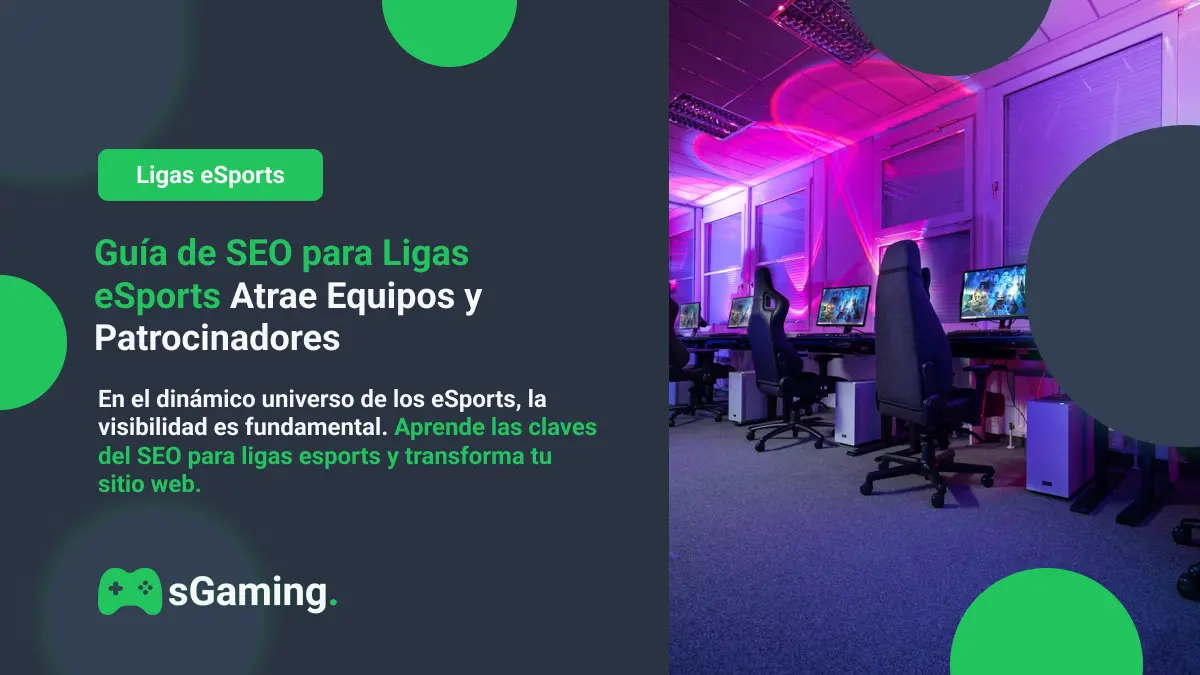 Imagen destacada del artículo Guía de SEO para Ligas eSport Atrae Equipos y Patrocinadores