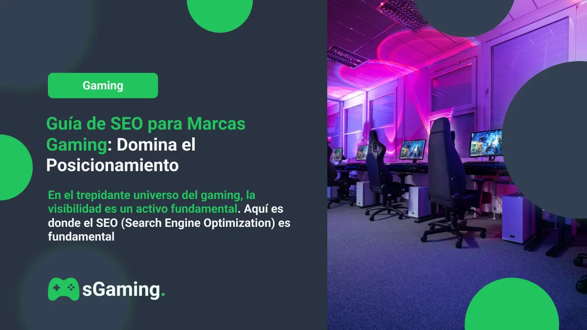 Imagen destacada del articulo Guía de SEO para Marcas Gaming: Domina el Posicionamiento