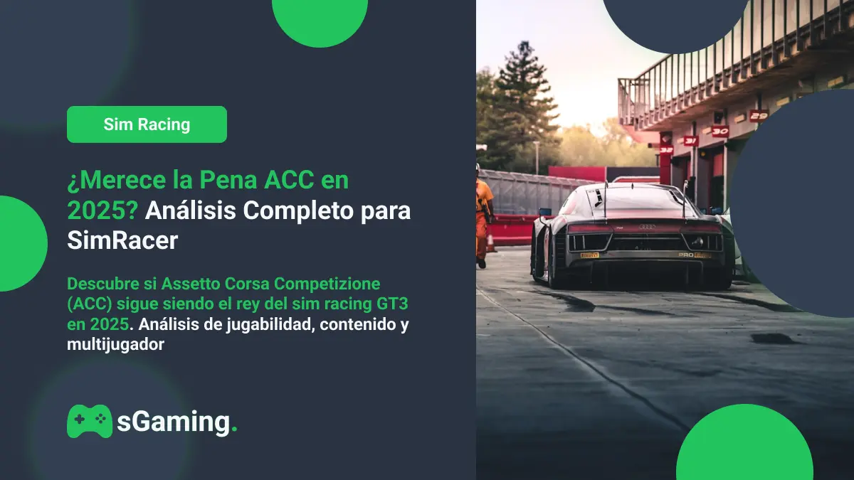 Imagen destacada del articulo ¿Merece la Pena ACC en 2025? Análisis Completo para SimRacer