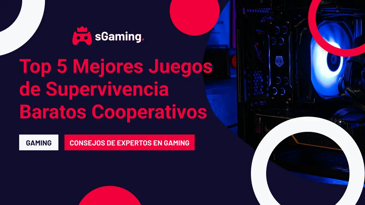 Imagen destacada del artículo Top 5 Mejores Juegos de Supervivencia Baratos Cooperativos