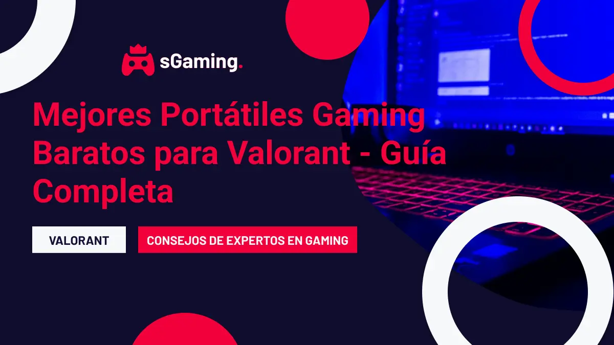 Imagen destacada del artículo Mejores Portátiles Gaming Baratos para Valorant