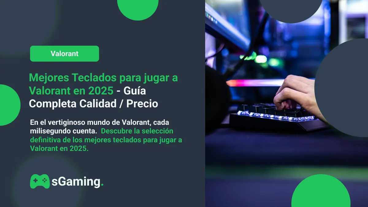 Imagen destacada del artículo Mejores Teclados para jugar a Valorant en 2025